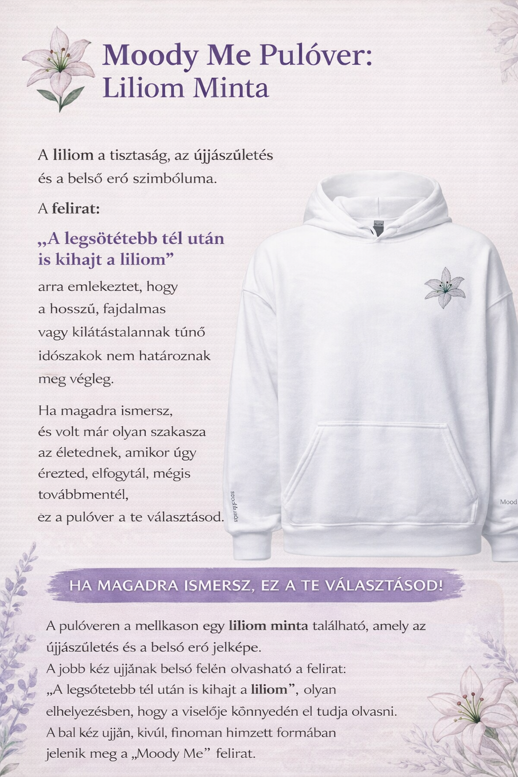 “A legsötétebb tél után is kihajt a liliom”