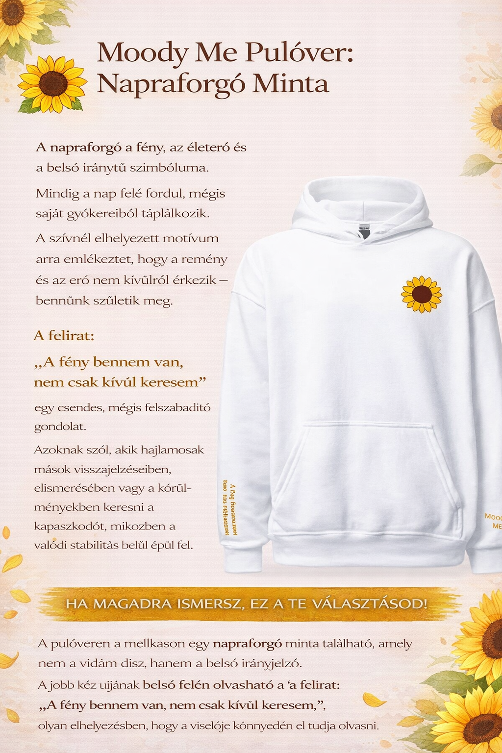 “A fény bennem van nem csak kívül keresem”